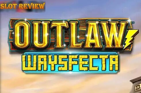 Outlaw Waysfecta slot